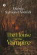 The House Of The Vampire (eBook, ePUB) - Bild 1