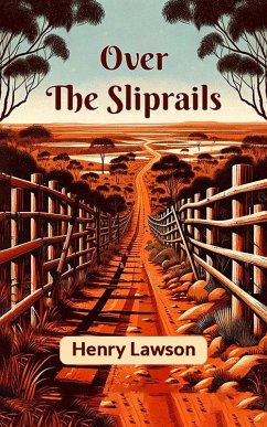 Over The Sliprails (eBook, ePUB) - Lawson, Henry