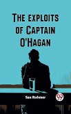 The Exploits Of Captain O'Hagan (eBook, ePUB)