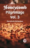 Honeycomb Pilgrimage Vol. 3 (eBook, ePUB) Honeycomb Pilgrimage Vol. 3 (eBook, ePUB)
