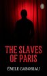The Slaves of Paris (eBook, ePUB) - Bild 1