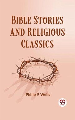 Cover Bible Stories And Religious Classics (eBook, ePUB)