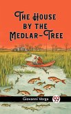 The House by the Medlar-Tree (eBook, ePUB)