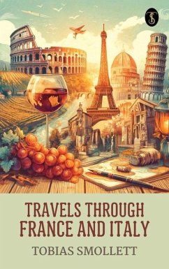 Travels through France and Italy (eBook, ePUB) - Smollett, Tobias