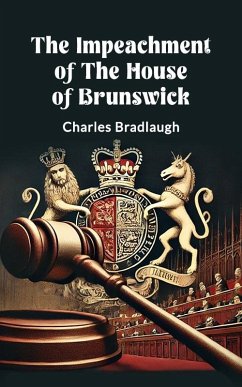 Cover The Impeachment of the House of Brunswick (eBook, ePUB)