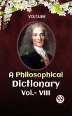 A Philosophical Dictionary Vol.- VIII (eBook, ePUB)