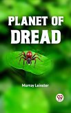 Planet of Dread (eBook, ePUB)