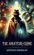 The amateur crime (eBook, ePUB) - Bild 1