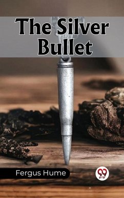 Cover The Silver Bullet (eBook, ePUB)