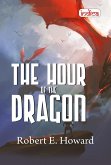 The Hour of the Dragon (eBook, ePUB)