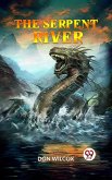 The Serpent River (eBook, ePUB) The Serpent River (eBook, ePUB)