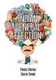The Anatomy of an Indian General Election (eBook, ePUB) The Anatomy of an Indian General Election (eBook, ePUB)