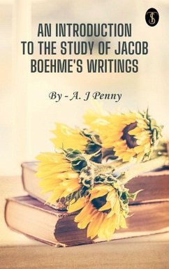 Cover An Introduction to the Study of Jacob Boehme's Writings (eBook, ePUB)