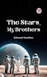 The Stars, My Brothers (eBook, ePUB) - Bild 1