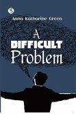 A Difficult Problem (eBook, ePUB)