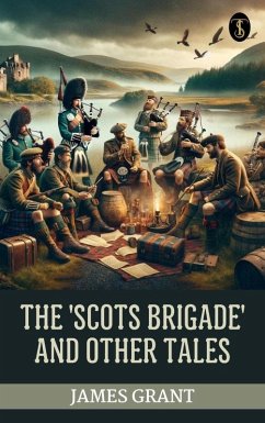 Cover The 'Scots Brigade' and other tales (eBook, ePUB)
