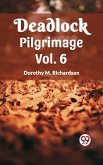 Deadlock Pilgrimage Vol. 6 (eBook, ePUB)