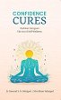 Confidence Cures (eBook, ePUB) - Bild 1