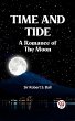 TIME AND TIDE A Romance of the Moon... - Bild 1