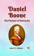 DANIEL BOONE THE PIONEER OF KENTUCKY... - Bild 1