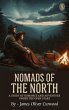 Nomads of the North: A Story of Romance... - Bild 1