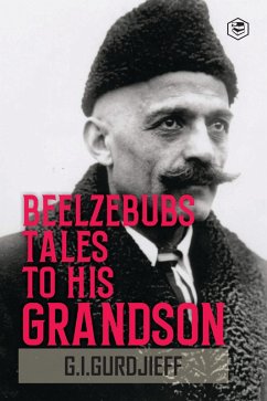 Cover Beelzebub's Tales to His Grandson: All and Everything (eBook, ePUB)