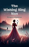 The Wishing-Ring Man (eBook, ePUB) The Wishing-Ring Man (eBook, ePUB)