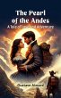 The Pearl of the Andes A Tale of Love... - Bild 1