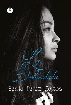 La Desheredada (Spanish Edition) (eBook, ePUB) Cover La Desheredada (Spanish Edition) (eBook, ePUB)
