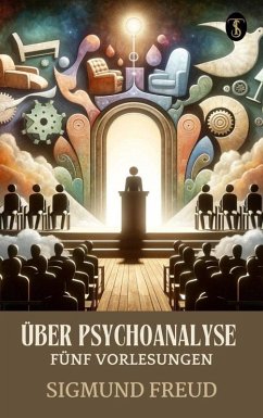 Cover Über Psychoanalyse: Fünf Vorlesungen (eBook, ePUB)
