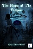 The House of The Vampire (eBook, ePUB) The House of The Vampire (eBook, ePUB)