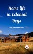 Home Life in Colonial Days (eBook, ePUB) - Bild 1