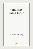 The Red Fairy Book (eBook, ePUB) The Red Fairy Book (eBook, ePUB)