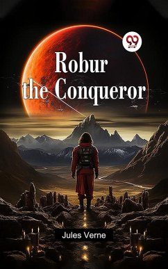 Cover Robur the Conqueror (eBook, ePUB)