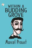 Within A Budding Grove (eBook, ePUB) Within A Budding Grove (eBook, ePUB)