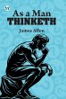 As a Man Thinketh (eBook, ePUB) - Bild 1