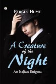 A Creature of the Night (eBook, ePUB) A Creature of the Night (eBook, ePUB)