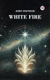 White Fire (eBook, ePUB)