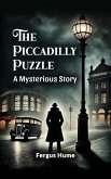 The Piccadilly Puzzle A Mysterious Story (eBook, ePUB)