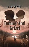 Tommy And Grizel (eBook, ePUB) Tommy And Grizel (eBook, ePUB)