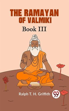 Cover The Ramayan of Valmiki Book III TRANSLATED INTO ENGLISH VERSE (eBook, ePUB)