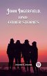 John Ingerfield, And Other Stories... - Bild 1