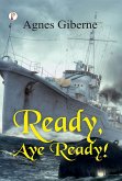 Ready, aye ready! (eBook, ePUB)