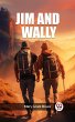 Jim And Wally (eBook, ePUB) - Bild 1