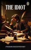 The Idiot (eBook, ePUB) The Idiot (eBook, ePUB)