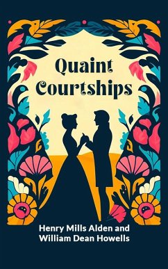 Cover Quaint Courtships (eBook, ePUB)