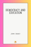 Democracy and Education (eBook, ePUB) Democracy and Education (eBook, ePUB)