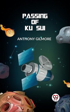 The Passing of Ku Sui (eBook, ePUB) - Gilmore, Anthony