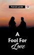 A Fool For Love (eBook, ePUB) - Bild 1