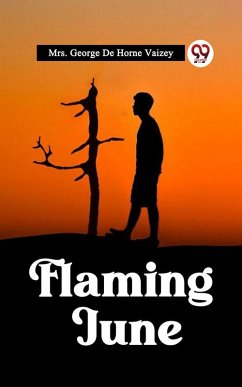 Flaming June (eBook, ePUB) - Vaizey, George de Horne